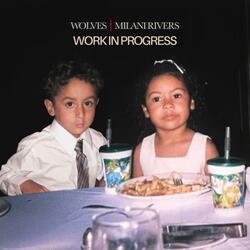 Work in Progress (feat. Milani Rivers)