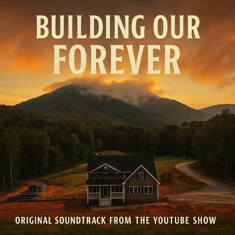 Building Our Forever (Original Soundtrack)