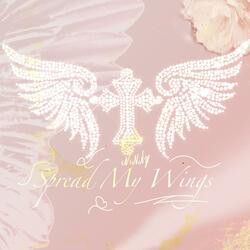 Spread My Wings