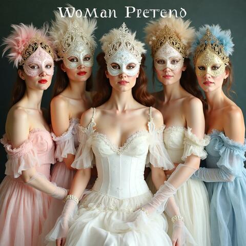 Women pretend