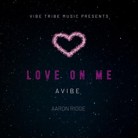 Love On Me