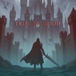 Trial by Blood