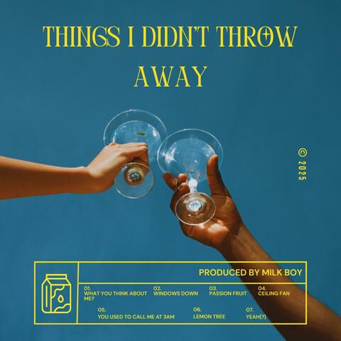 Things I Didn’t Throw Away