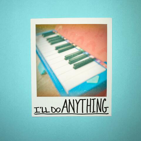 I'll Do Anything