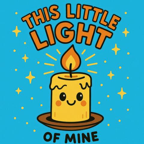 This Little Light of Mine