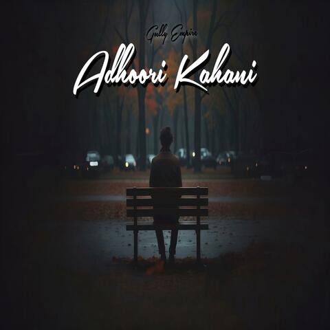 Adhoori Kahani (Emotional Hindi Rap )