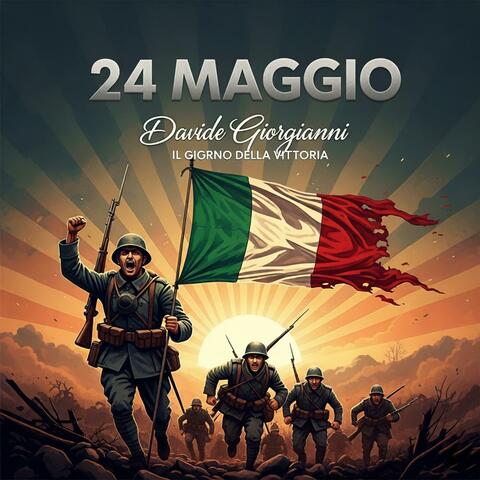 24 MAGGIO IL PIAVE MORMORO