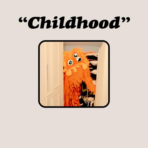 Childhood