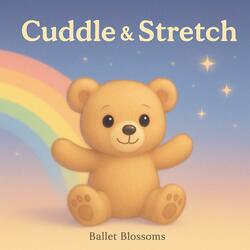 Cuddle & Stretch