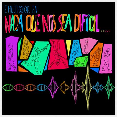 Nada Que Nos Sea Difícil