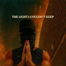 The Light I Couldn't Keep