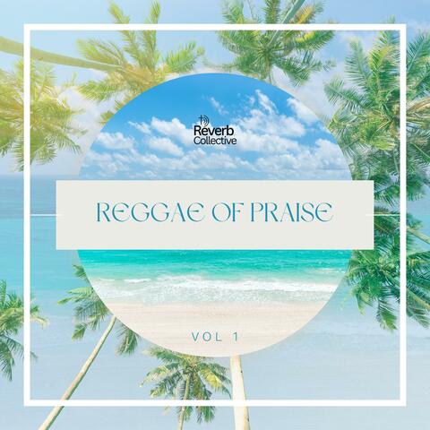 Reggae of Praise, Vol. 1