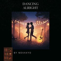 Dancing Alright