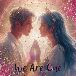 We Are One (963hz Binaural Beats Version)