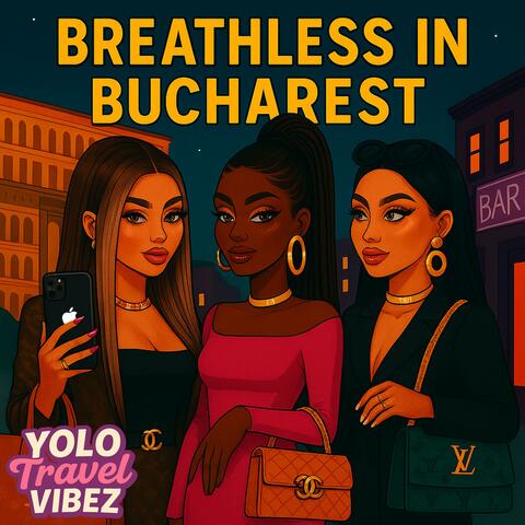Breathless In Bucharest