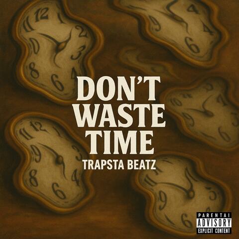 Dont`t waste time (Instrumental)
