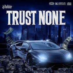Trust None