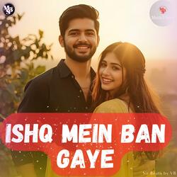Ishq Mein Ban Gaye (Music3 Sonic)