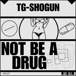 NOT BE A DRUG