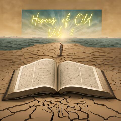 Heroes of Old, Vol. 2