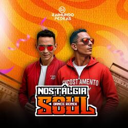 Nostalgia Soul (Special Dance Remix)