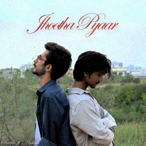Jhootha Pyaar (feat. Mustufa Faisal)