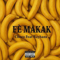 Fè Makak (feat. Rayhans)