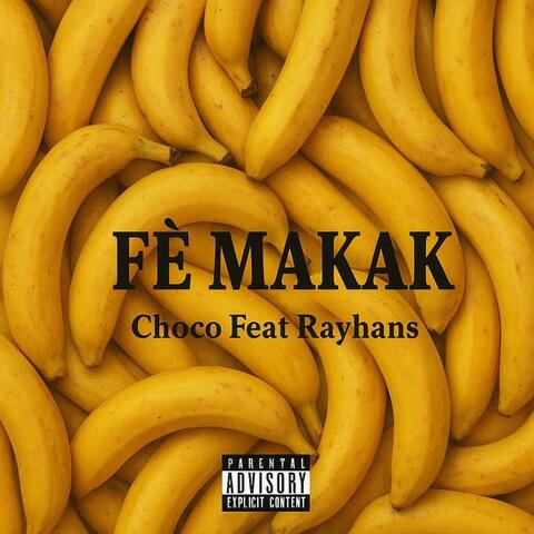 Fè Makak (feat. Rayhans)
