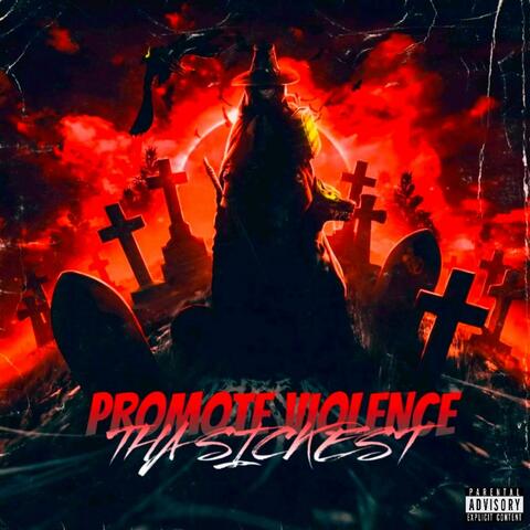 Promote Violence