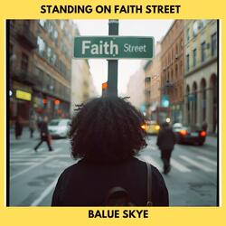 Standing on Faith Street