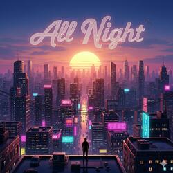 ALL NIGHT