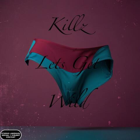 Lets Get Wild