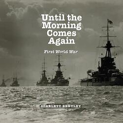 Until The Morning Comes Again (feat. Scarlett Bentley)
