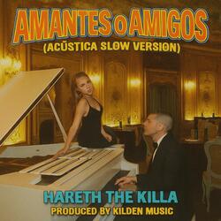 AMANTES O AMIGOS (Slow acustic Version)