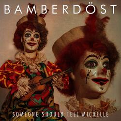 Someone Should Tell Michelle