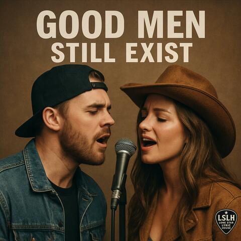 Good men still exist