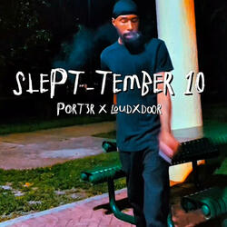 SLEPT-TEMBER 10 (feat. LOUDNXTDOOR)