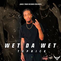 Wet Da Wet