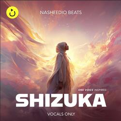 Shizuka (Vocals Only) | “One Voice” Inspired