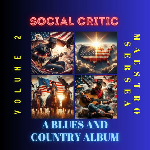 Social Critic, Volume 2: A Blues and Country Album