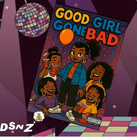 Good Girl Gone Bad !