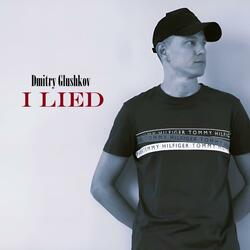 I Lied