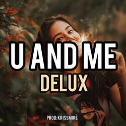 U and Me delux" Afro Rnb beat (Emotional fusion soul swing instrumentals chill Melodic dancehall pop hiphop rap alte sad love story telling Afrobeats freebeats beats free)