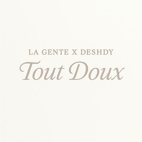 Tout Doux (feat. Deshdy)
