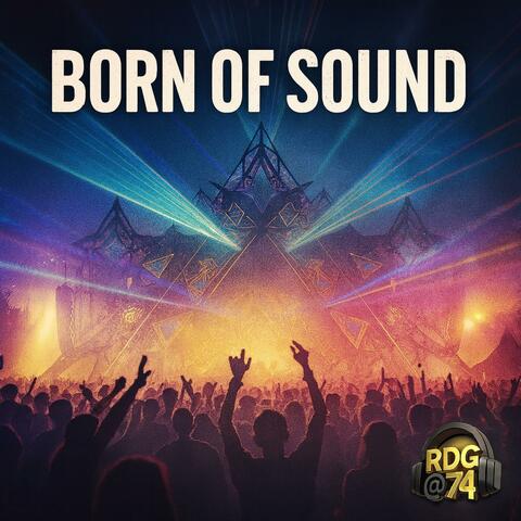 Born of Sound