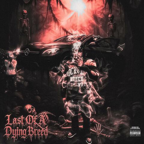 Last Of A Dying Breed