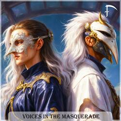 Voices in the Masquerade