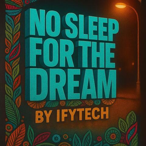 No Sleep For The Dream