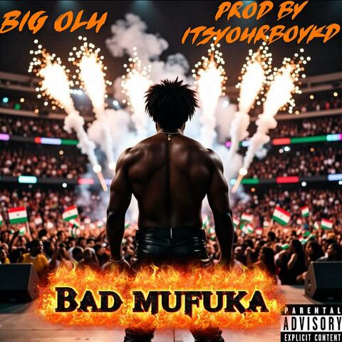 Bad mufuka (feat. Itsyourboykd)