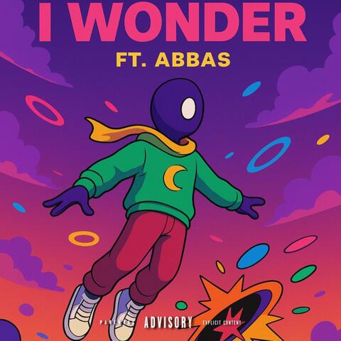 I wonder (feat. Abbas)